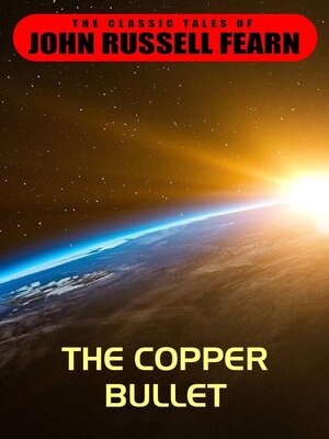 cover image of The Copper Bullet